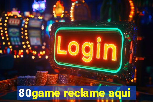 80game reclame aqui